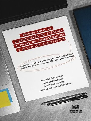 cover image of Normas para la presentación de informes finales de investigación y artículos científicos